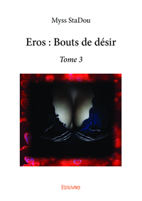 Livre numérique Eros : bouts de désir - Tome 3