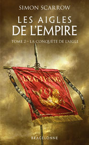 Livro digital Les Aigles de l'Empire, T2 : La Conquête de l'Aigle