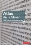 Livre numérique Atlas de la Shoah. La mise à mort des Juifs d'Europe 1939-1945