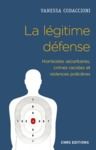 Livre numérique La légitime défense. Homicides sécuritaires, crimes racistes et violences policières