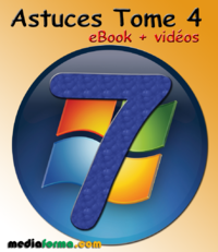 Livre numérique Windows 7 Astuces Tome 4 avec vidéos