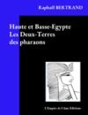 Electronic book Haute et Basse-Egypte Les Deux-Terres des pharaons