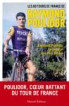 Electronic book Les 60 Tours de France de Raymond Poulidor