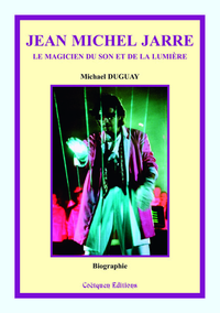 Livre numérique Jean Michel Jarre, le magicien du son et de la lumière (2e édition)