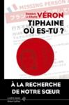 Livre numérique Tiphaine où es-tu ? - La vérité sur la disparition de Tiphaine Véron au Japon