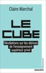 Electronic book Le Cube. Révélations sur les dérives de l'enseignement supérieur privé
