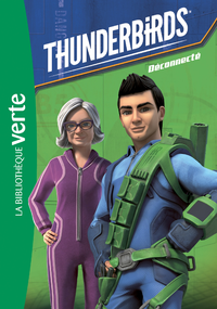 Livre numérique Thunderbirds 04 - Déconnecté