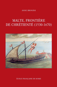 Livre numérique Malte, frontière de chrétienté (1530-1670)