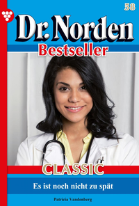 E-Book Dr. Norden Bestseller Classic 58 – Arztroman