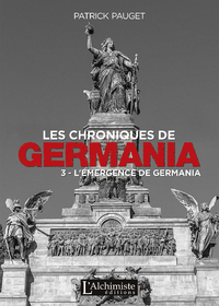Electronic book Les chroniques de Germania – Tome 3 : L’émergence de Germania