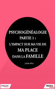 Livre numérique Psychogénéalogie - Partie 1