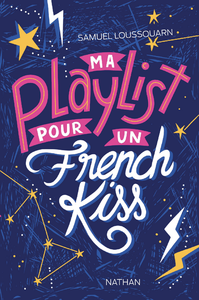 Libro electrónico Ma playlist pour un french kiss - Dès 13 ans