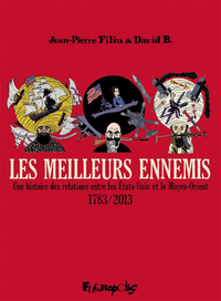 Libro electrónico Les meilleurs ennemis (L'Intégrale) - Une histoire des relations entre les États-Unis et le Moyen-Orient (1783-2013)