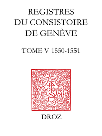 Electronic book Registres du Consistoire de Genève au temps de Calvin
