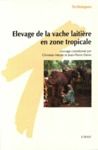 Electronic book Élevage de la vache laitière en zone tropicale