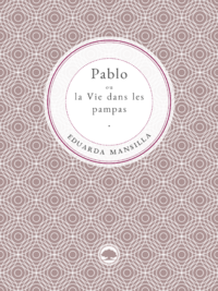 Livre numérique Pablo ou la Vie dans les pampas
