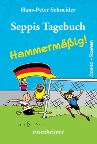 Libro electrónico Seppis Tagebuch - Hammermäßig!: Ein Comic-Roman Band 6