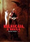 E-Book Kulkucaia, a bruxa