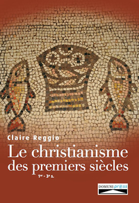 Libro electrónico Le christianisme des premiers siècles