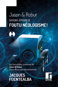 Livro digital Les formidables aventures de Jason & Robur journalistes extradimensionnels S1E2