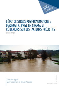 Livre numérique L'Etat de stress post-traumatique : diagnostic, prise en charge et réflexions sur les facteurs prédictifs