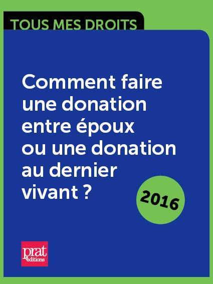Ebook Comment faire une donation entre époux ou une donation au dernier ...