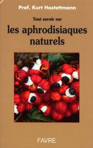 Electronic book Tout savoir sur les aphrodisiaques naturels