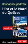 Livre numérique Randonnée pédestre : L'Est et le Nord du Québec