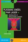 Electronic book Plasmas créés par laser : généralités et applications choisies