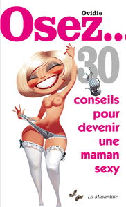 Electronic book Osez 30 conseils pour devenir une maman sexy