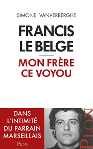 Livre numérique Francis le Belge, mon frère ce voyou
