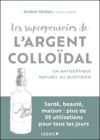 Electronic book Les superpouvoirs de l'argent colloïdal