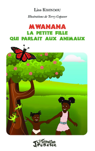 Electronic book Mwanana : la petite fille qui parlait aux animaux