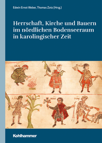Electronic book Herrschaft, Kirche und Bauern im nördlichen Bodenseeraum in karolingischer Zeit