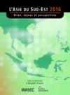 Livre numérique L’Asie du Sud-Est 2016 : bilan, enjeux et perspectives