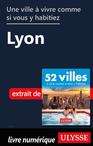 Livre numérique Une ville à vivre comme si vous y habitiez - Lyon