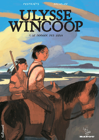 Livre numérique Ulysse Wincoop (Tome 1) - Le Dernier des Sioux
