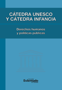 Livre numérique Cátedra Unesco y Cátedra Infancia : derechos humanos y políticas pública