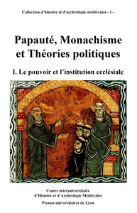 Livre numérique Papauté, monachisme et théories politiques. Volume I