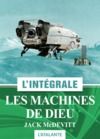 Electronic book Les Machines de Dieu - L'intégrale