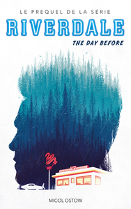 Livre numérique Riverdale - The day before (Prequel officiel de la série Netflix)