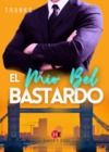 Libro electrónico El Mio Bel Bastardo 1 ( La prima parte della serie fenomeno)