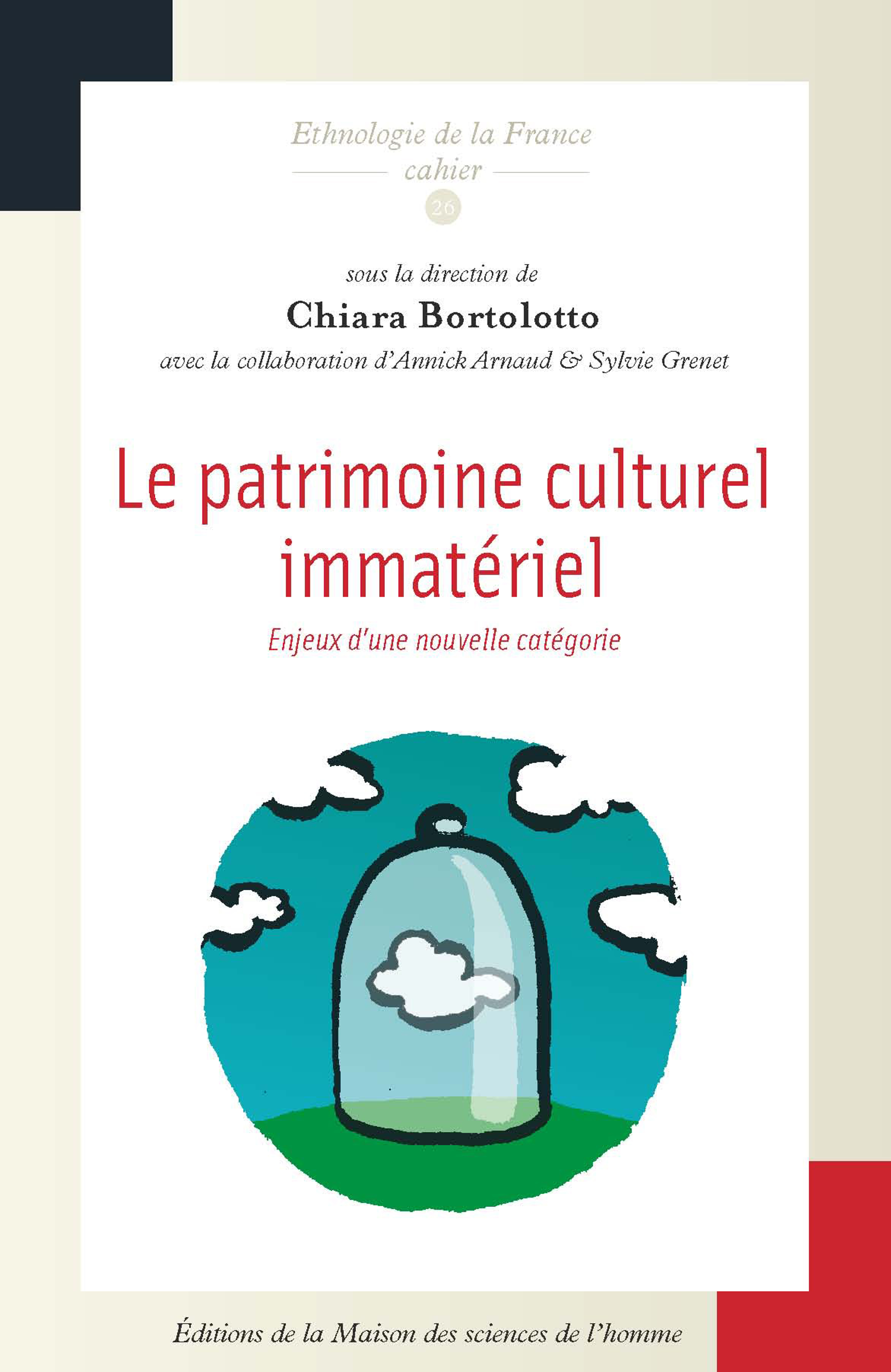 Ebook Le Patrimoine Culturel Immatériel - Enjeux D’une Nouvelle Catégorie