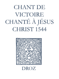 Livre numérique Recueil des opuscules 1566. Chant de victoire chanté à Jésus Christ (1544)