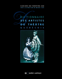 Livre numérique Dictionnaire des artistes du théâtre québécois
