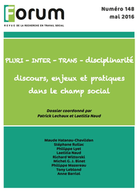 Livre numérique Forum 148 : PLURI INTER TRANS – Disciplinarité discours, enjeux et pratiques dans le champ social