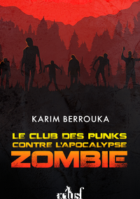 Livre numérique Le Club des punks contre l'apocalypse zombie
