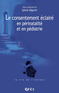 Livre numérique Le consentement éclairé en périnatalité et en pédiatrie
