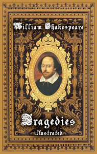Livro digital William Shakespeare - Tragedies ( Illustrated)