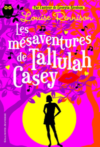 Livre numérique Tallulah Casey (Tome 1) - Les mésaventures de Tallulah Casey